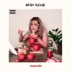 Cupnoodle - BITCH PLEASE - Single